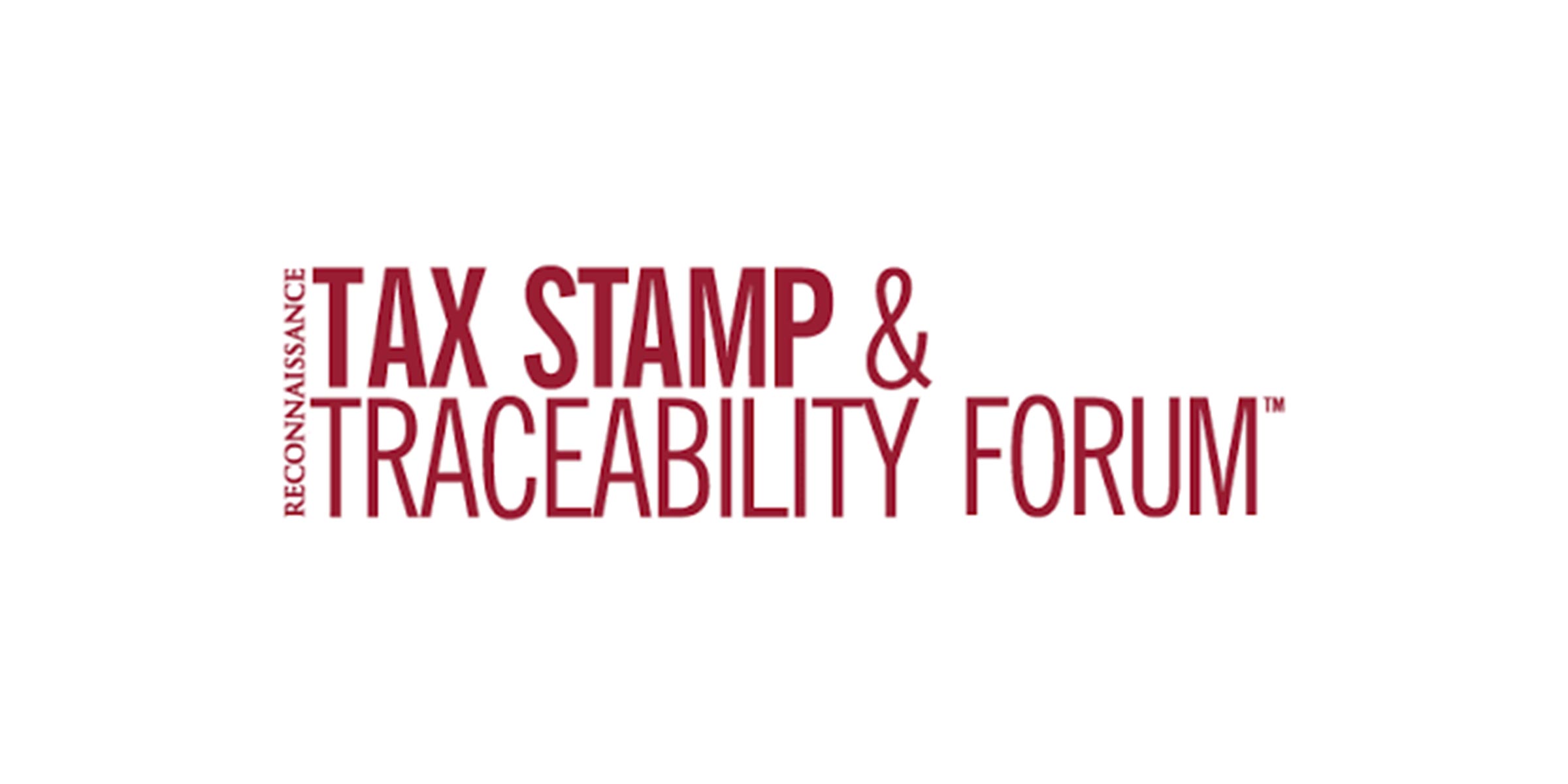 Tax Stamp & Traceability Forum - Reconnaissance